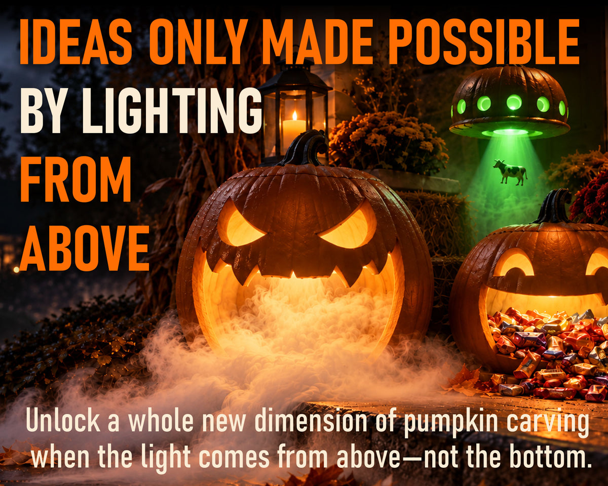 Incredible ideas are only made possible by lighting from above. Unlock a whole new world of pumpkin carving when the light comes on from above, not the bottom.