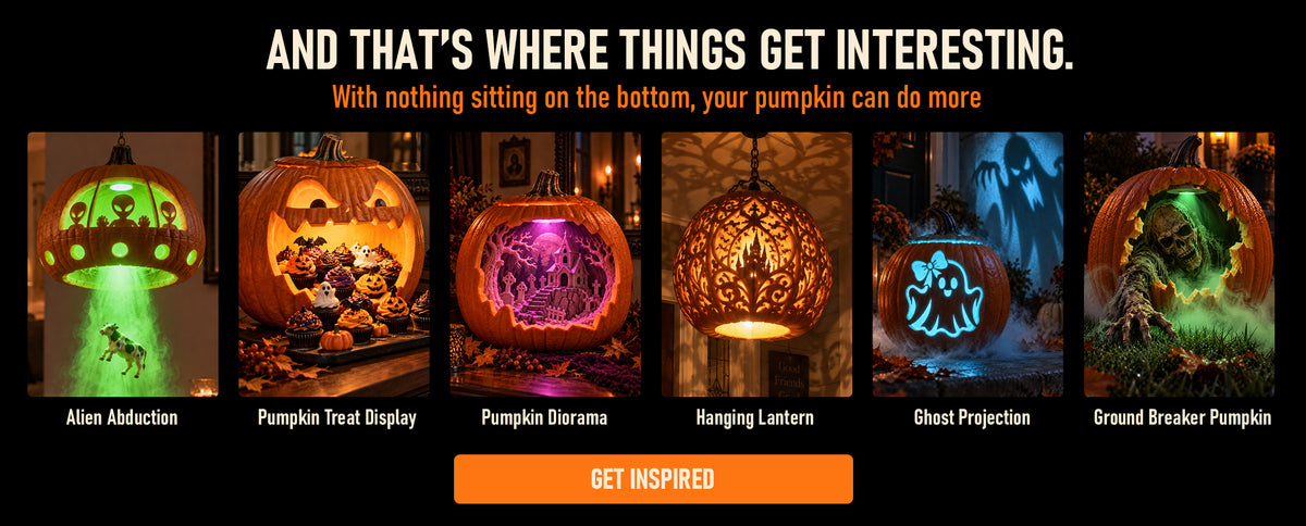 and that's where things get interesting. with nothing sitting on the bottom, your pumpkin can do more: alien abduction, pumpkin treat display, pumpkin diorama, hanging lantern, ghost projection, ground breaker pumpkin. get inspired